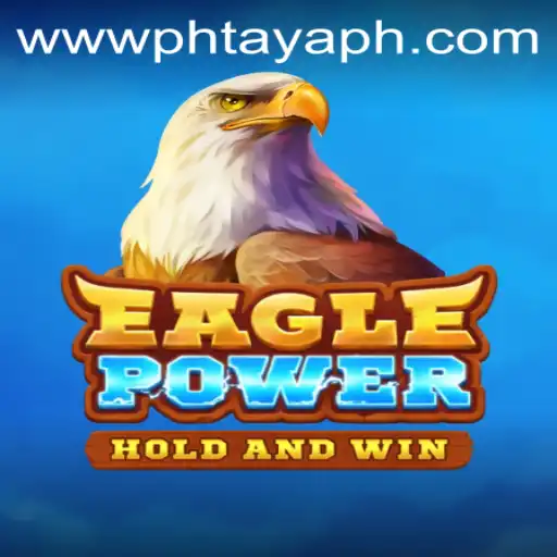 EaglePower: Soar Through Strategy and Adventure with PHtaya